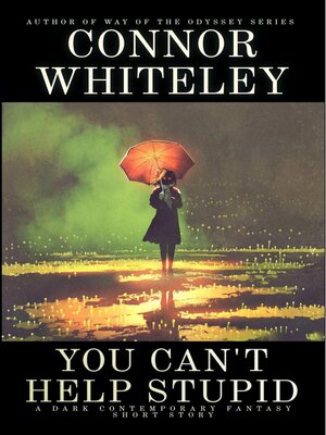 cover image of You Can't Help Stupid